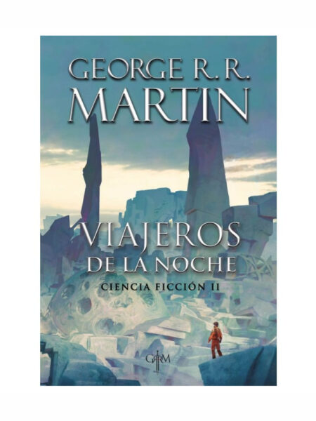 VIAJEROS DE LA NOCHE -CIENCIA FICCIÓN II-