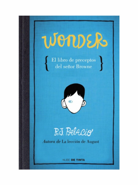 WONDER -EL LIBRO DE LOS PRECEPTOS DEL SEÑOR BROWNE-