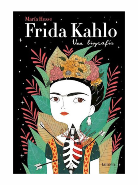 FRIDA KAHLO -UNA BIOGRAFÍA-