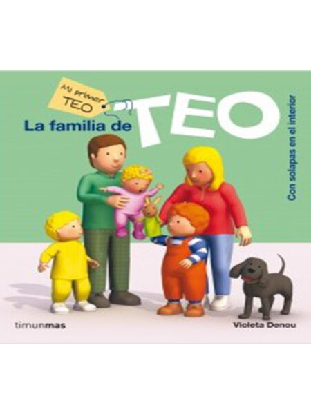 FAMILIA DE TEO, LA -PL MI PRIMER TEO