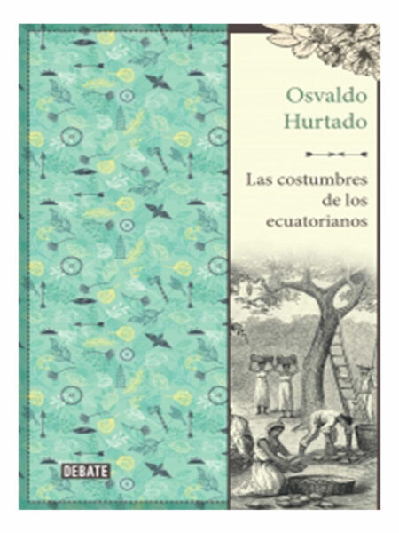 COSTUMBRES DE LOS ECUATORIANOS, LAS