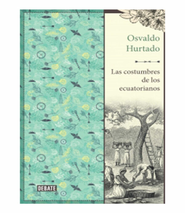 COSTUMBRES DE LOS ECUATORIANOS, LAS