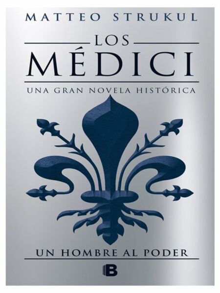 MEDICI 2, LOS   -UN HOMBRE AL PODER-