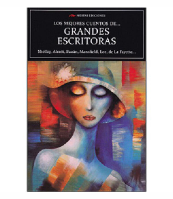 MEJORES CUENTOS DE GRANDES ESCRITORAS, LOS