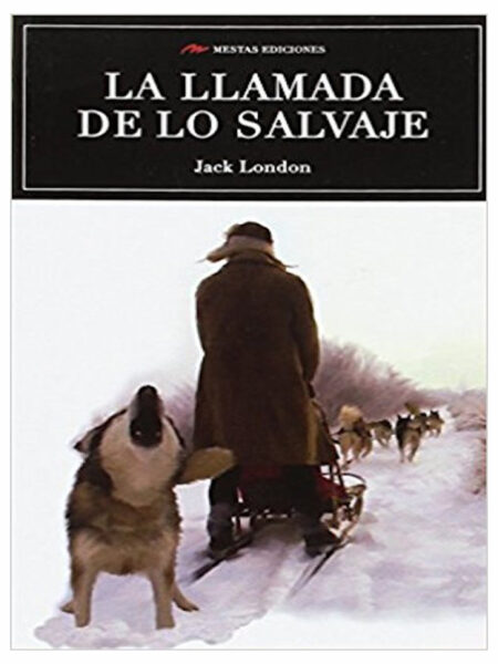 LLAMADA DE LO SALVAJE, LA