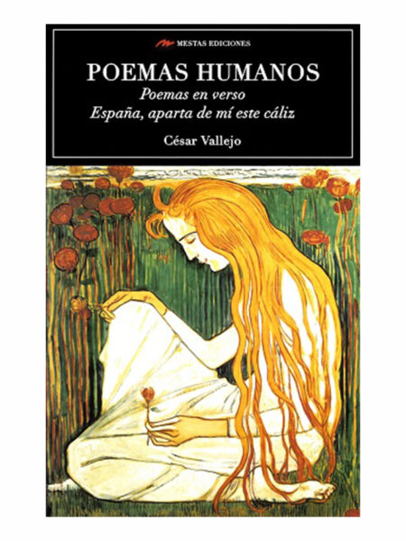 POEMAS HUMANOS EN VERSO - ESPAÑA APARTA DE MI ESTE CÁLIZ