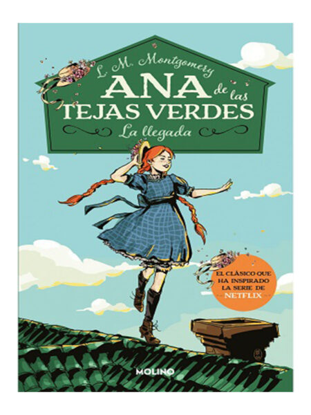 ANA DE LAS TEJAS VERDES 1 LA LLEGADA-
