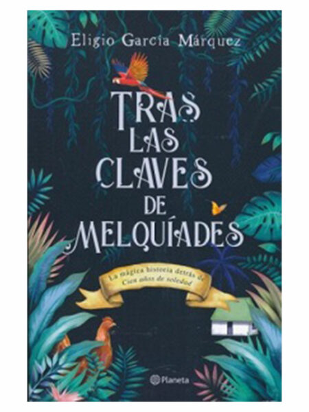 TRAS LAS CLAVES DE MELQUIADES