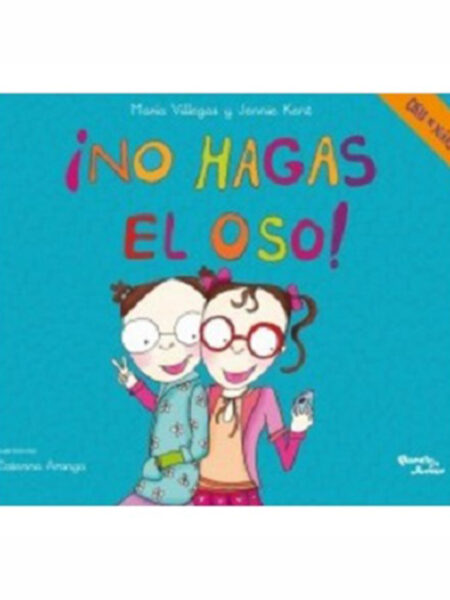 NO HAGAS EL OSO