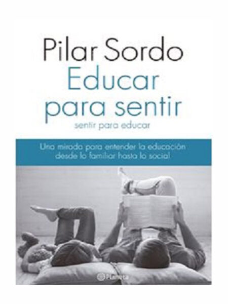 EDUCAR PARA SENTIR SENTIR PARA EDUCAR