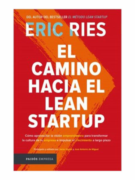 CAMINO HACIA EL LEAN STARTUP, EL