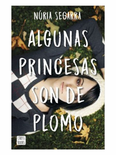 ALGUNAS PRINCESAS SON DE PLOMO