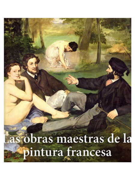 OBRAS MAESTRAS DE LA PINTURA FRANCESA, LAS