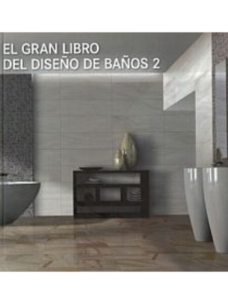 GRAN LIBRO DEL DISEÑO DE BAÑOS 2, EL