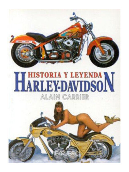HISTORIA Y LEYENDA HARLEY-DAVIDSON
