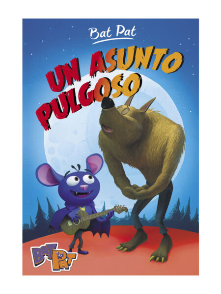 BAT PAT 3 -UN ASUNTO PULGOSO-