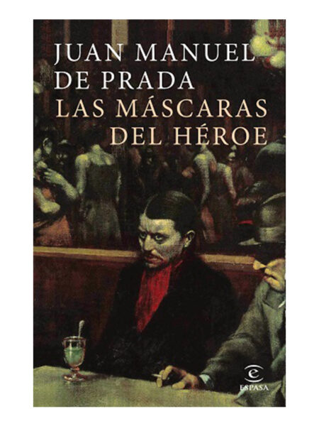 MÁSCARAS DEL HEROE, LAS