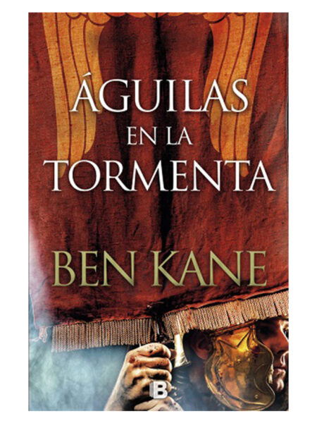 ÁGUILAS EN LA TORMENTA  -ÁGUILAS DE ROMA 3-