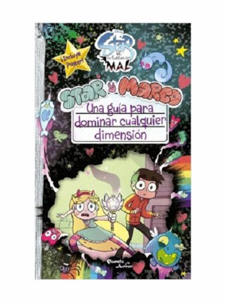 STAR VS. LAS FUERZAS DEL MAL -UNA GUÍA PARA DOMINAR CUALQUIER DIMENSIÓN-