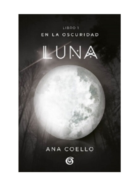 LUNA -EN LA OSCURIDAD 1-
