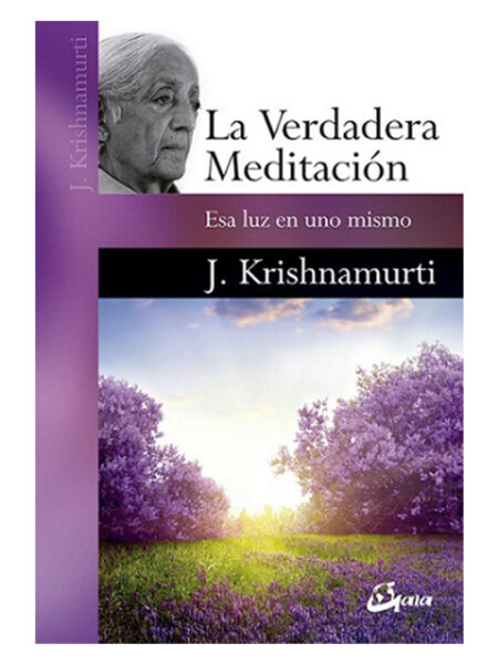 VERDADERA MEDITACIÓN, LA