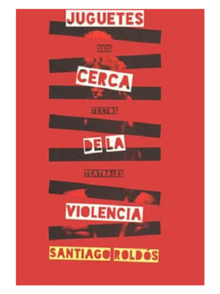 JUGUETES CERCA DE LA VIOLENCIA
