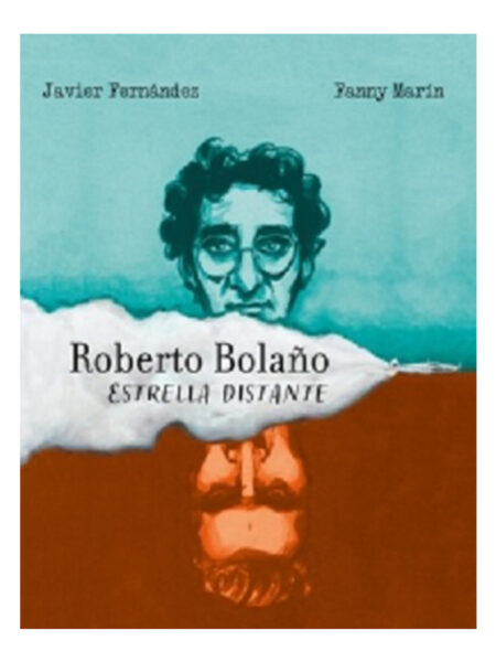 ESTRELLA DISTANTE -NOVELA GRÁFICA- ROBERTO BOLAÑO