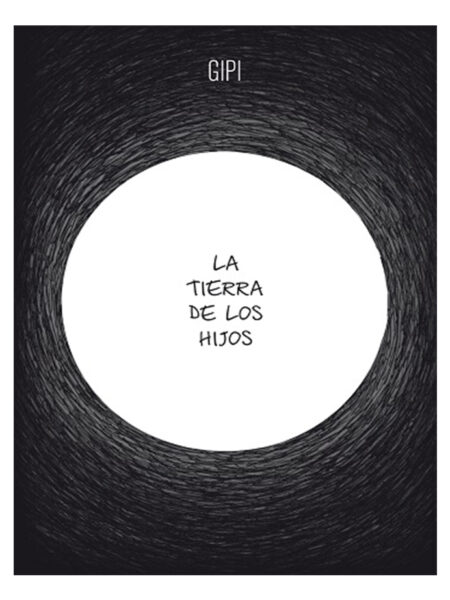 TIERRA DE LOS HIJOS, LA