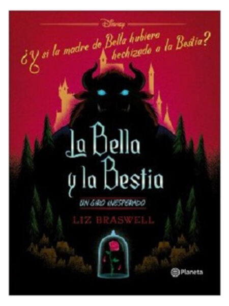 BELLA Y LA BESTIA, LA -UN GIRO INESPERADO-