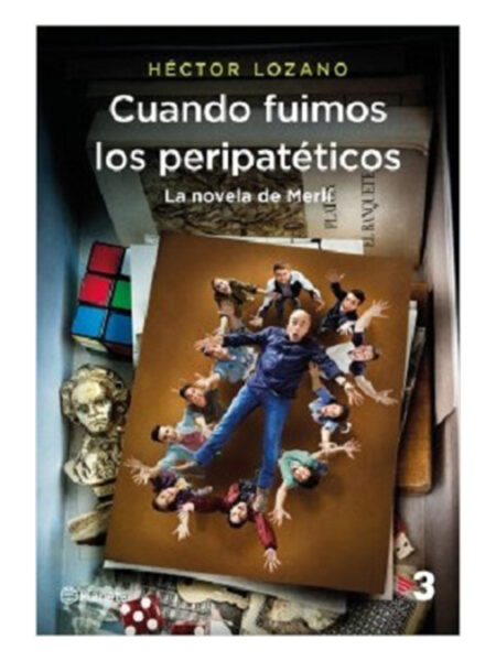 CUANDO FUIMOS LOS PERIPATÉTICOS -LA NOVELA DE MERLI-