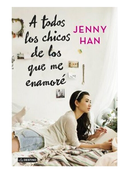 A TODOS LOS CHICOS DE LOS QUE ME ENAMORÉ