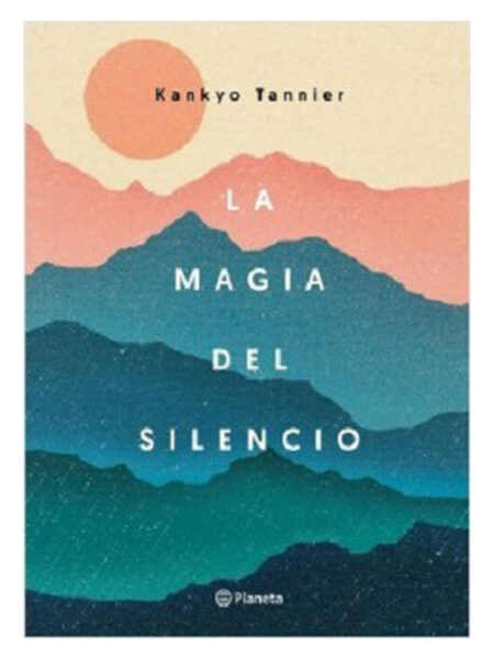 MAGIA DEL SILENCIO, LA