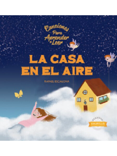 CASA EN EL AIRE, LA -CANCIONES PARA APRENDER A LEER-