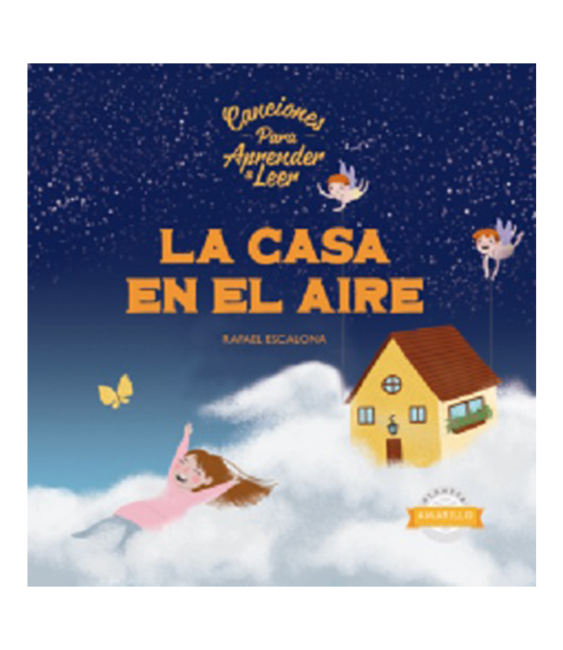 CASA EN EL AIRE, LA -CANCIONES PARA APRENDER A LEER-