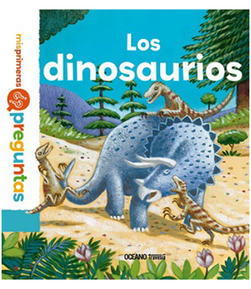 DINOSAURIOS -TD- -MIS PRIMERAS PREGUNTAS-