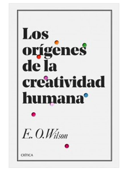 ORIGENES DE LA CREATIVIDAD HUMANA, LOS