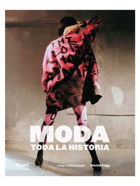 MODA -TODA LA HISTORIA-