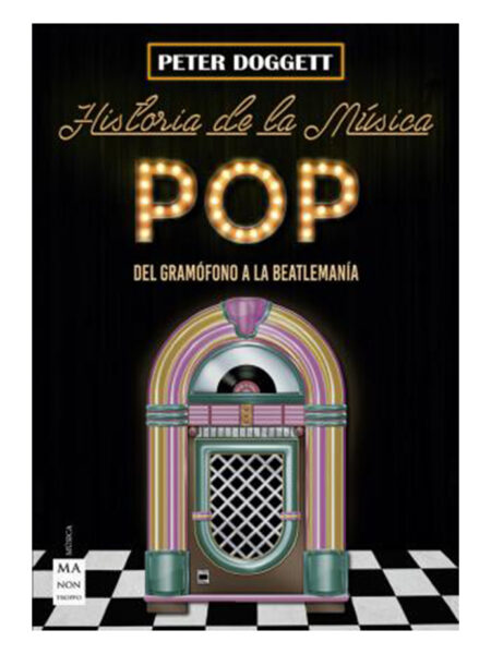 HISTORIA DE LA MÚSICA POP -DEL GRAMOFONO A LA BEATLEMANIA-