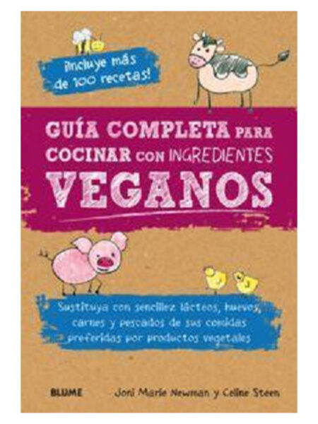 GUÍA COMPLETA PARA COCINAR INGREDIENTES VEGANOS