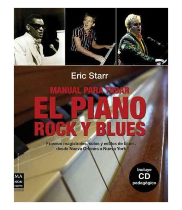 MANUAL PARA TOCAR EL PIANO -ROCK Y BLUES- INCLUYE CD