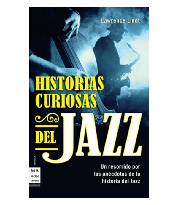 HISTORIAS CURIOSAS DEL JAZZ