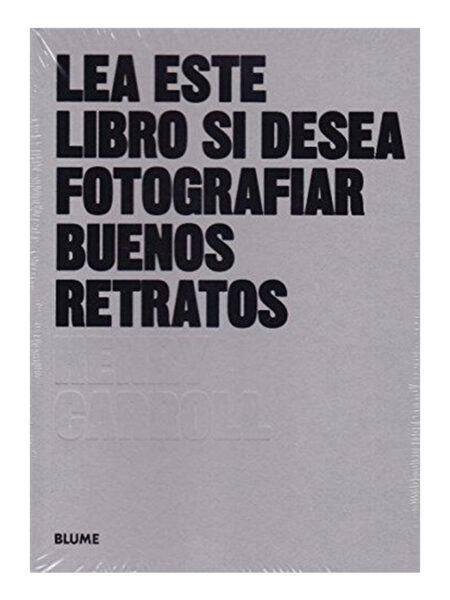 LEA ESTE LIBRO SI DESEA FOTOGRAFIAR BUENOS RETRATOS