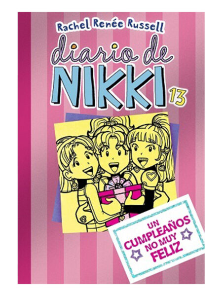 DIARIO DE NIKKI 13 -UN CUMPLEAÑOS NO MUY FELIZ- -TD-