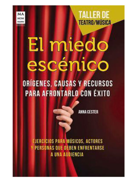 MIEDO ESCÉNICO, EL