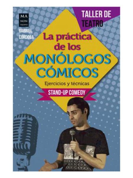 PRÁCTICA DE LOS MONÓLOGOS CÓMICOS, LA