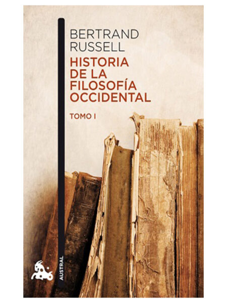 HISTORIA DE LA FILOSOFÍA OCCIDENTAL -TOMO I-