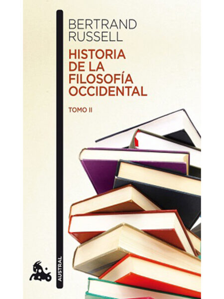HISTORIA DE LA FILOSOFÍA OCCIDENTAL -TOMO II-