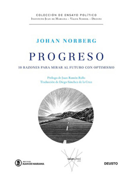 PROGRESO -10 RAZONES PARA MIRAR AL FUTURO CON OPTIMISMO-