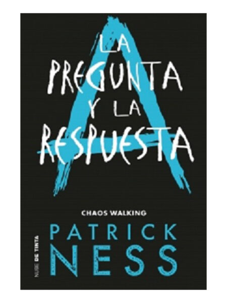 PREGUNTA Y LA RESPUESTA, LA -CHAOS WALKING 2-
