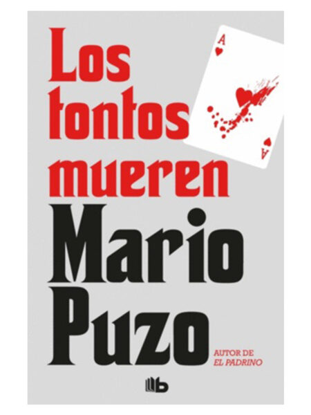 TONTOS MUEREN, LOS
